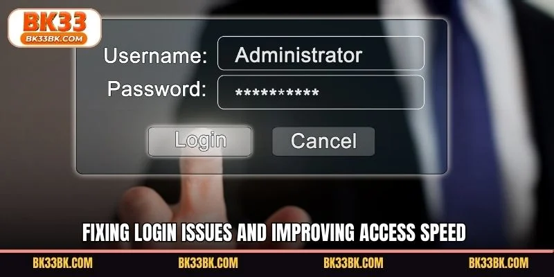 Fixing login issues and improving access speed