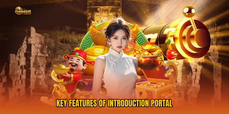 Key Features of Introduction Portal