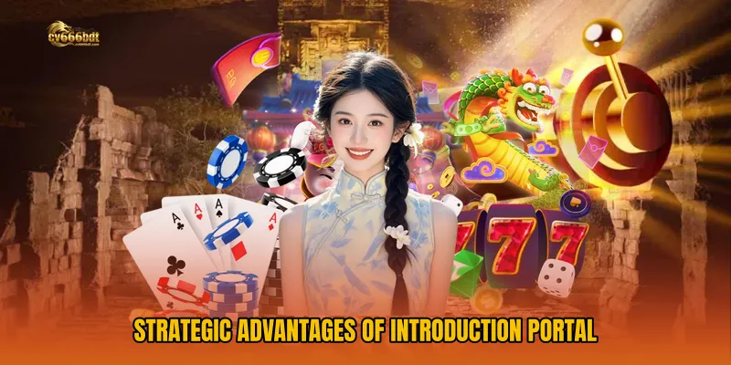Strategic Advantages of Introduction Portal