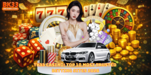 TK33 Casino: Top 10 Most Trusted Betting Sites 2026