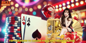 Top 5 Reasons to Choose 77ABC App Casino in 2026