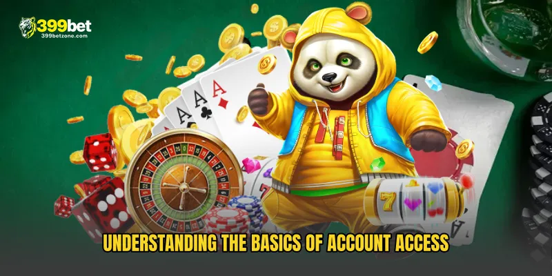 Understanding the Basics of Account Access