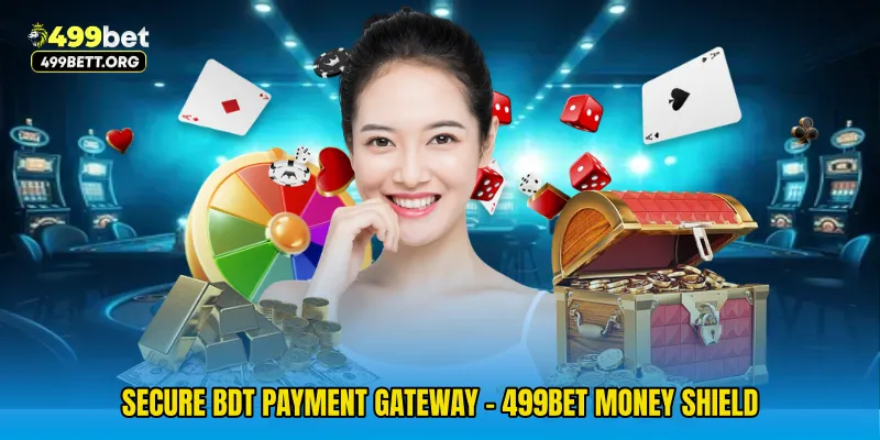 Secure BDT Payment Gateway - 499bet Money Shield